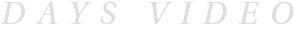 DAYS VIDEO_logo_white